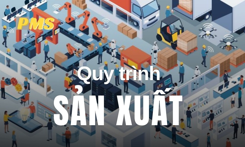 Quy trình sản xuất