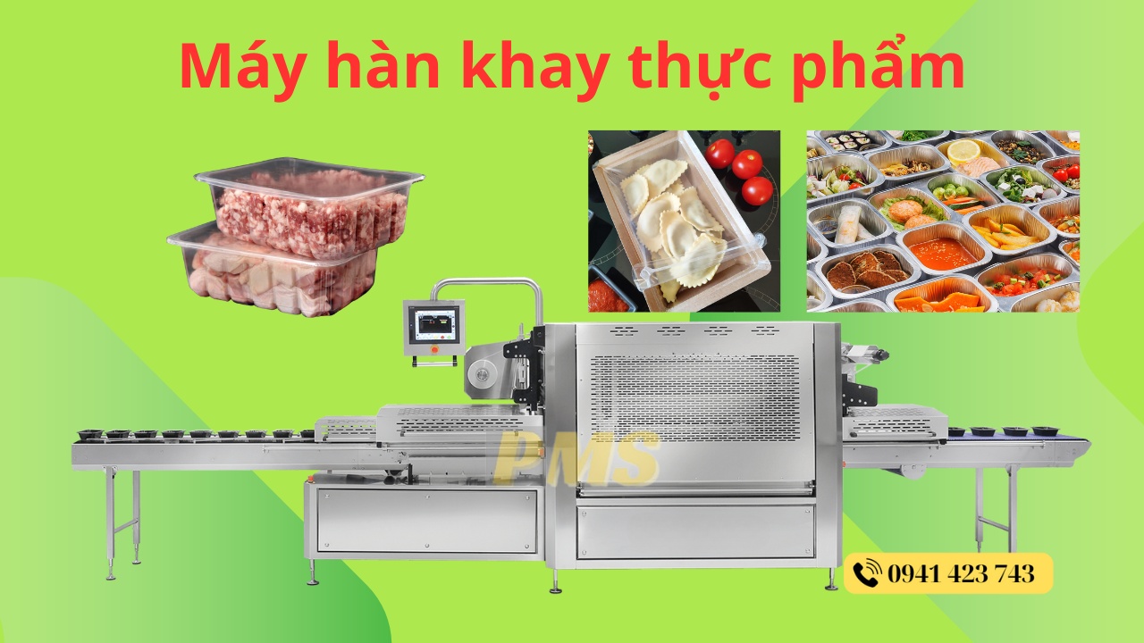 Máy hàn khay thực phẩm